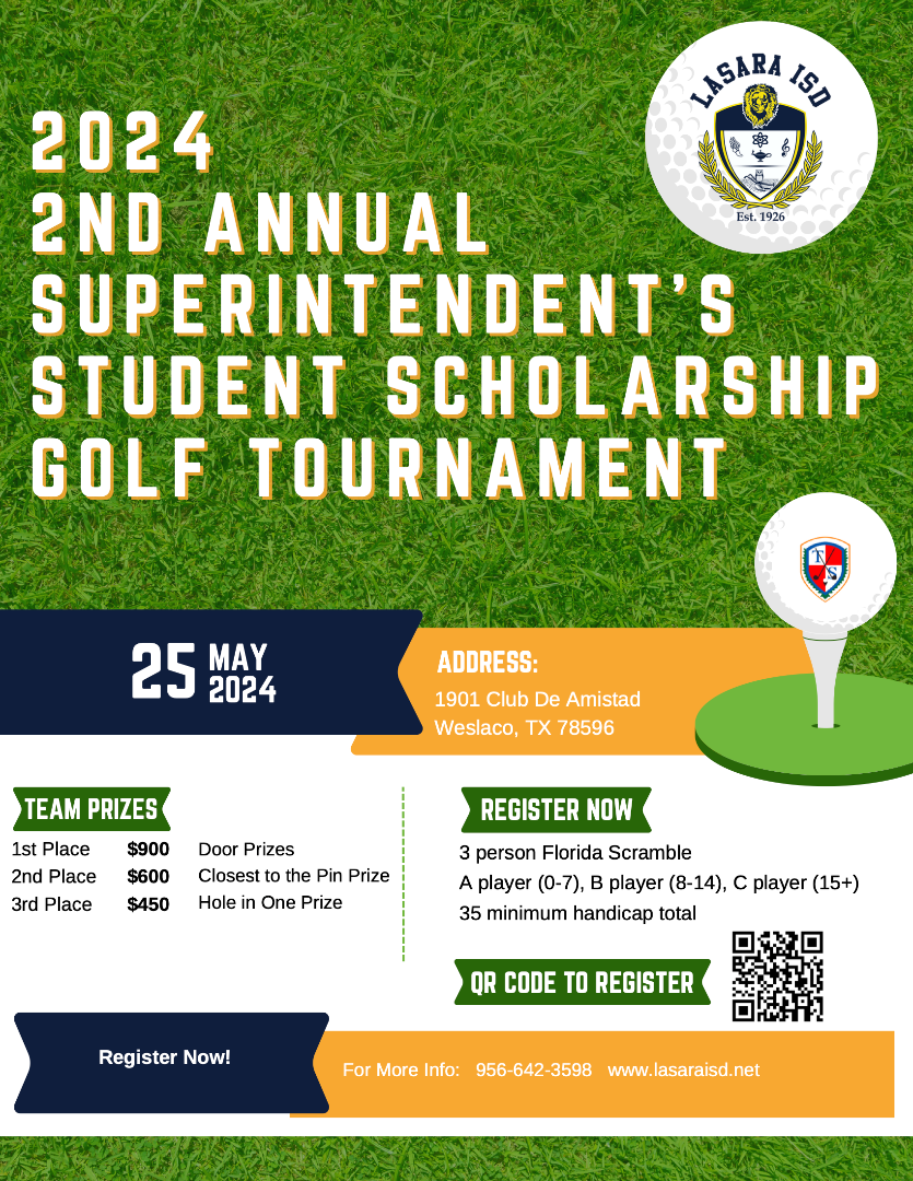 Lasara ISD LASARA ISD 2nd Annual Superintendent's Scholarship Golf Tournament